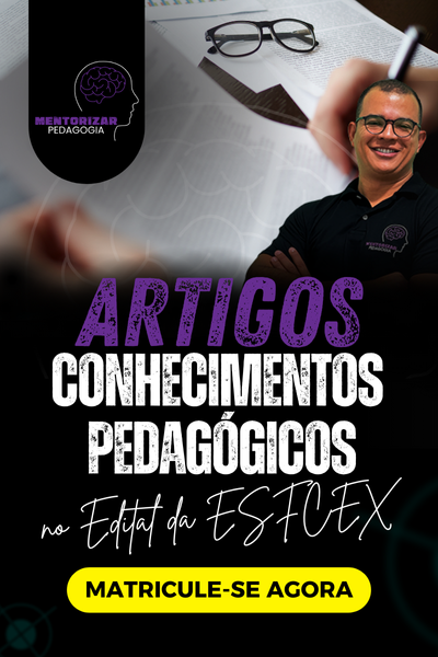 ARTIGOS - Conhecimentos Pedagógicos no Edital da ESFCEX