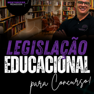 Legislação Educacional para Concurso