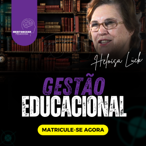 Gestão Educacional - Heloísa Lück